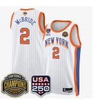 Men's New Yok Knicks #2 Miles McBride White Stripes 2026 Finals Patch &USA 250 Patch Stitched Basketball Jersey