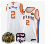 Men's New Yok Knicks #2 Miles McBride White Stripes 2026 Finals Patch &USA 250 Patch Stitched Basketball Jersey