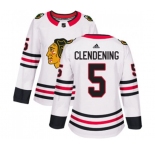 Women Adidas Chicago Blackhawks #5 Adam Clendening Authentic White Away NHL Jersey