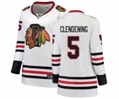 Women Chicago Blackhawks #5 Adam Clendening Authentic White Away Fanatics Branded Breakaway NHL Jersey