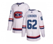 Men Adidas Montreal Canadiens #62 Artturi Lehkonen White Authentic 2017 100 Classic Stitched NHL Jersey