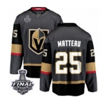 Men Vegas Golden Knights #25 Stefan Matteau Authentic Black Home Fanatics Branded Breakaway 2018 Stanley Cup Final NHL Jersey