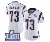 Women's Nike New England Patriots #73 John Hannah White Vapor Untouchable Limited Player Super Bowl LIII Bound NFL Jersey