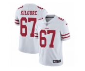Men's Nike San Francisco 49ers #67 Daniel Kilgore Vapor Untouchable Limited White NFL Jersey