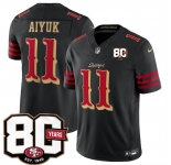 Men's San Francisco 49ers #11 Brandon Aiyuk Black 80th Anniversary Patch “Rivalries†2026 F.U.S.E. Vapor Untouchable Limited Football Stitched Jersey