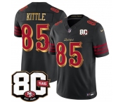 Men's San Francisco 49ers #85 George kittle Black 80th Anniversary Patch “Rivalries” 2026 F.U.S.E. Vapor Untouchable Limited Football Stitched Jersey