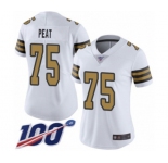 Women's New Orleans Saints #75 Andrus Peat Limited White Rush Vapor Untouchable 100th Season Football Jersey